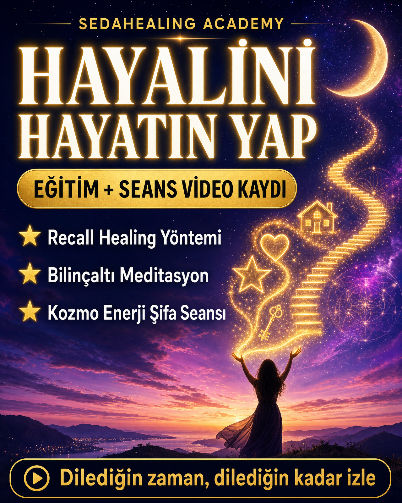 Hayalini Hayatın Yap – Eğitim + Seans Video Kaydı